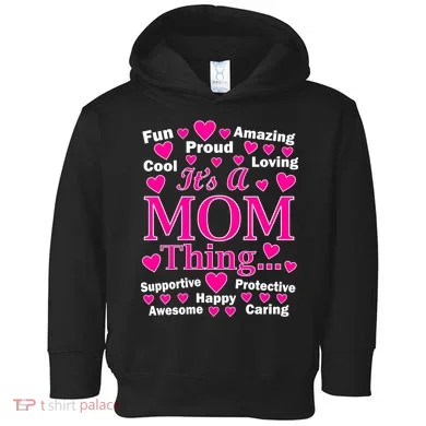 It's A Mom Thing Toddler Hoodie