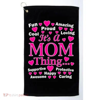It's A Mom Thing Golf Towel