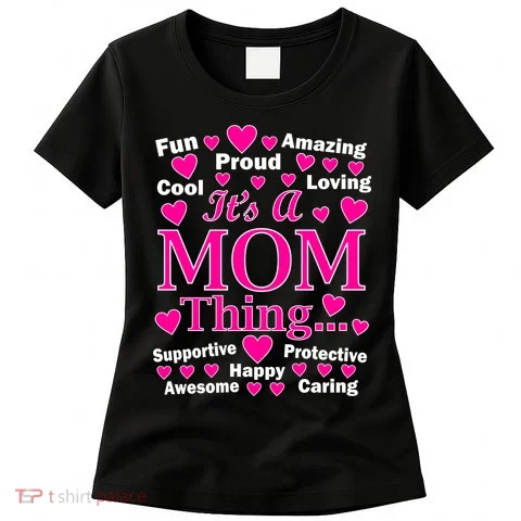 It's A Mom Thing Women's T-Shirt in the selected color