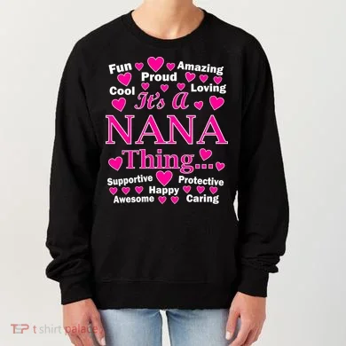 It's A Nana Thing Women's Sweatshirt