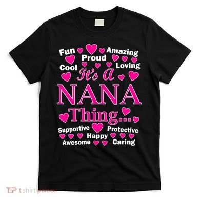 It's A Nana Thing T-Shirt