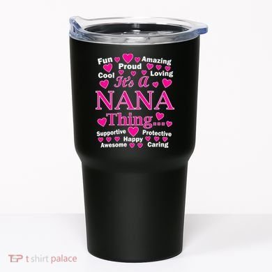 It's A Nana Thing Tumbler