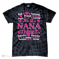 It's A Nana Thing Tie-Dye T-Shirt thumb 0