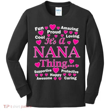 It's A Nana Thing Kids Long Sleeve Shirt