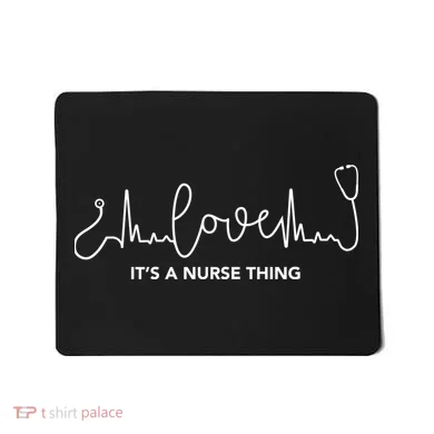 It's A Nurse Thing Mousepad