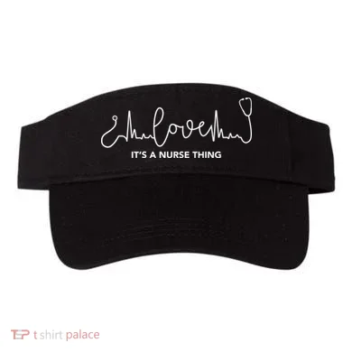It's A Nurse Thing Visor