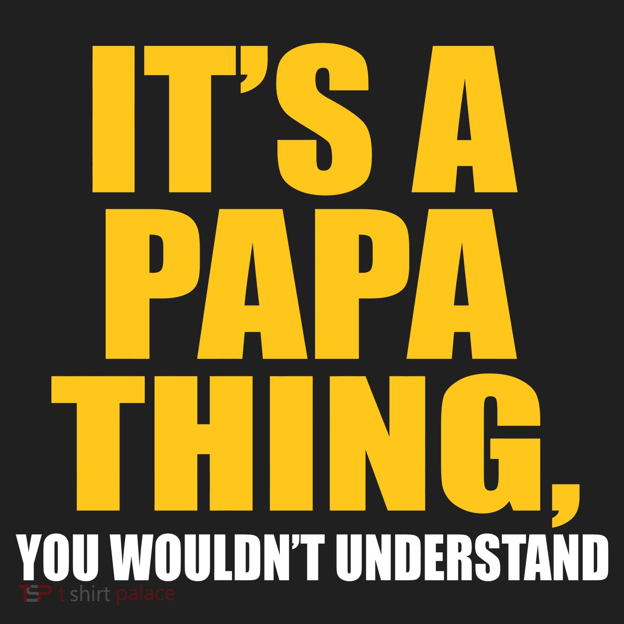 It's A Papa Thing You Wouldn't Understand Hat