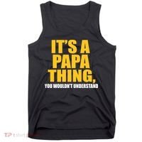It's A Papa Thing You Wouldn't Understand Tank Top thumb 0