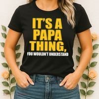 It's A Papa Thing You Wouldn't Understand Women's T-Shirt thumb 2