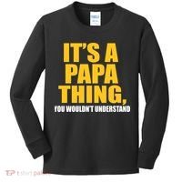 It's A Papa Thing You Wouldn't Understand Kids Long Sleeve Shirt thumb 0