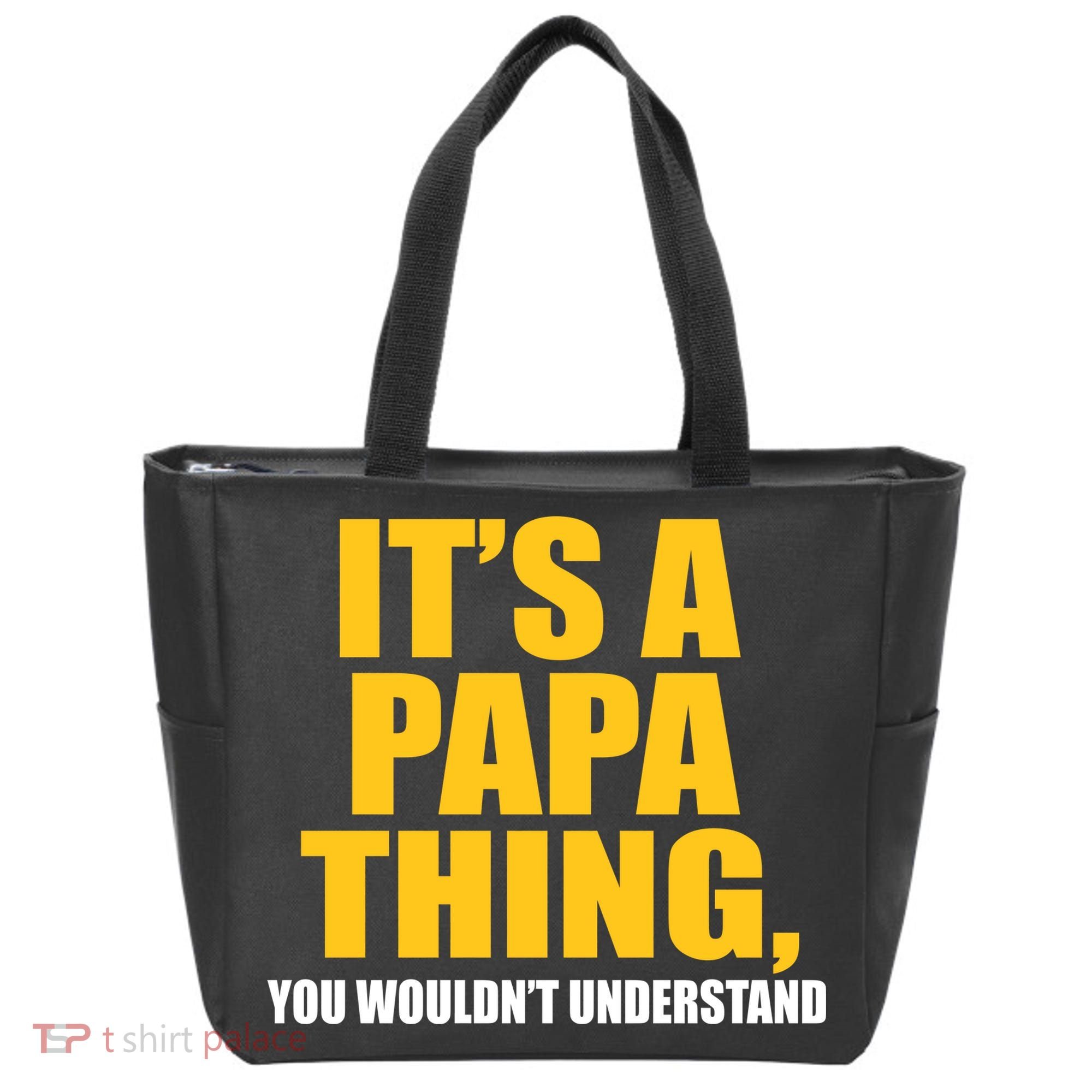 It's A Papa Thing You Wouldn't Understand Tote Bag