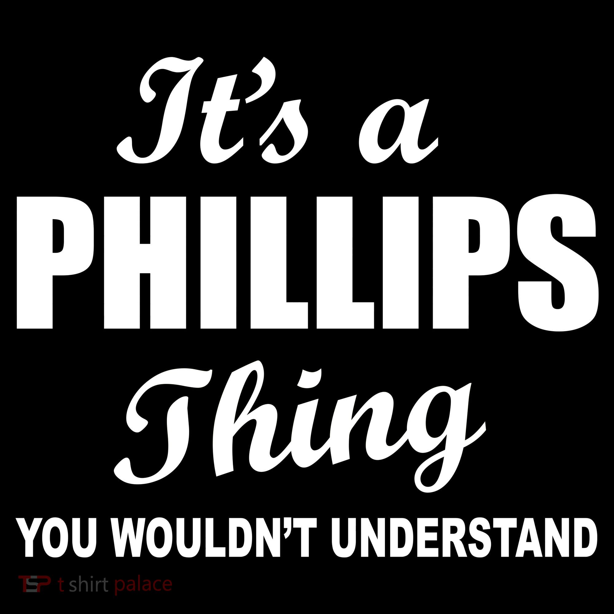 It's A Phillips Thing You Wouldn't Understand Backpack