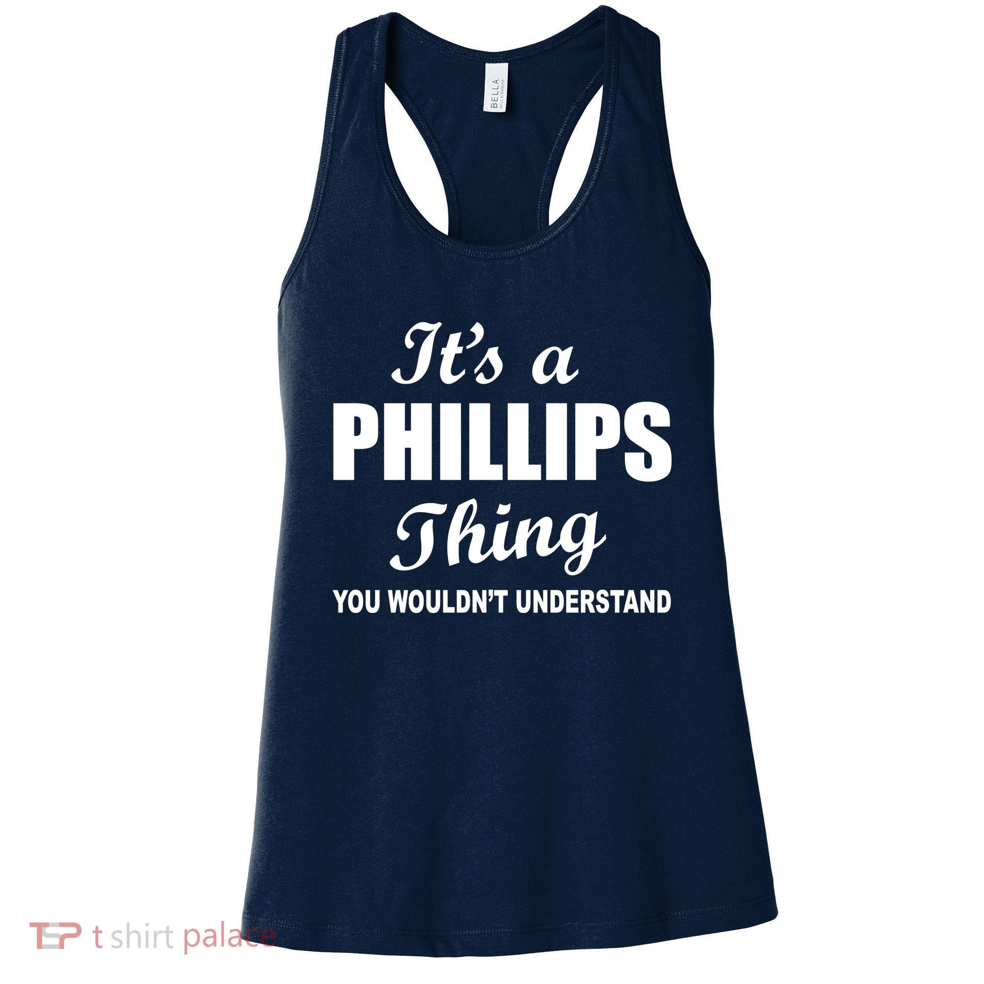 It's A Phillips Thing You Wouldn't Understand Women's Tank Top