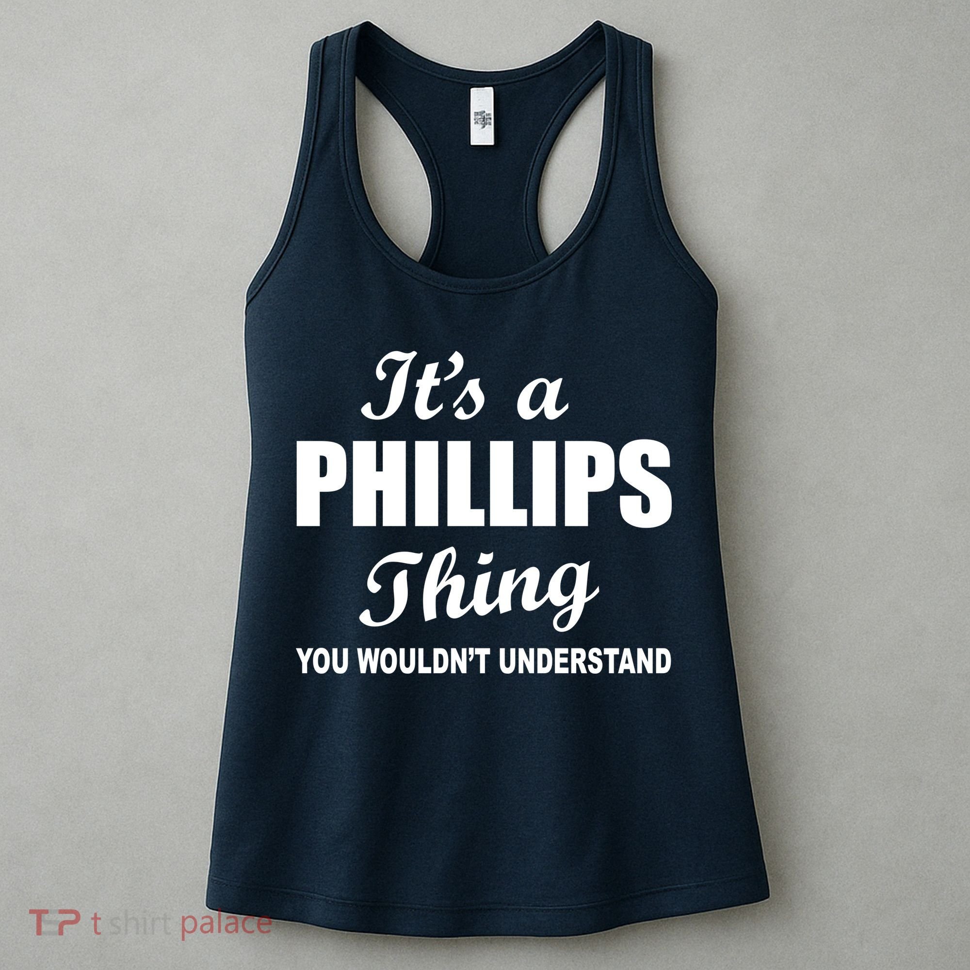 It's A Phillips Thing You Wouldn't Understand Women's Tank Top