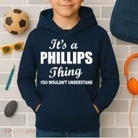 It's A Phillips Thing You Wouldn't Understand Kids Hoodie thumb 2