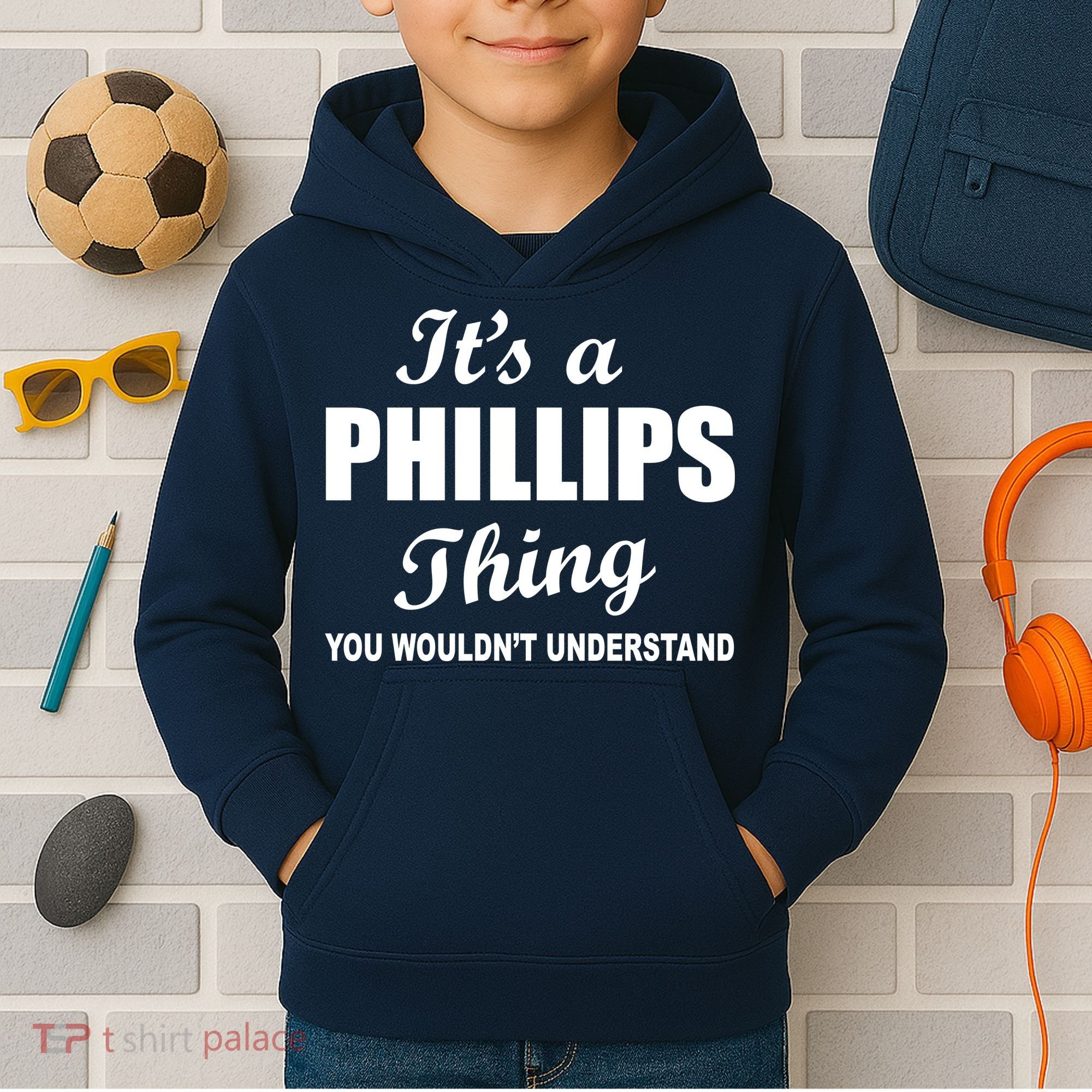 It's A Phillips Thing You Wouldn't Understand Kids Hoodie