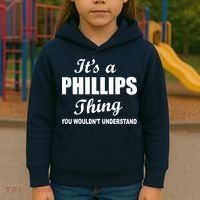 It's A Phillips Thing You Wouldn't Understand Kids Hoodie thumb 3