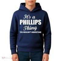 It's A Phillips Thing You Wouldn't Understand Kids Hoodie thumb 4