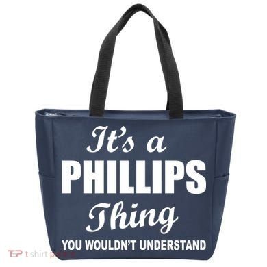It's A Phillips Thing You Wouldn't Understand Tote Bag