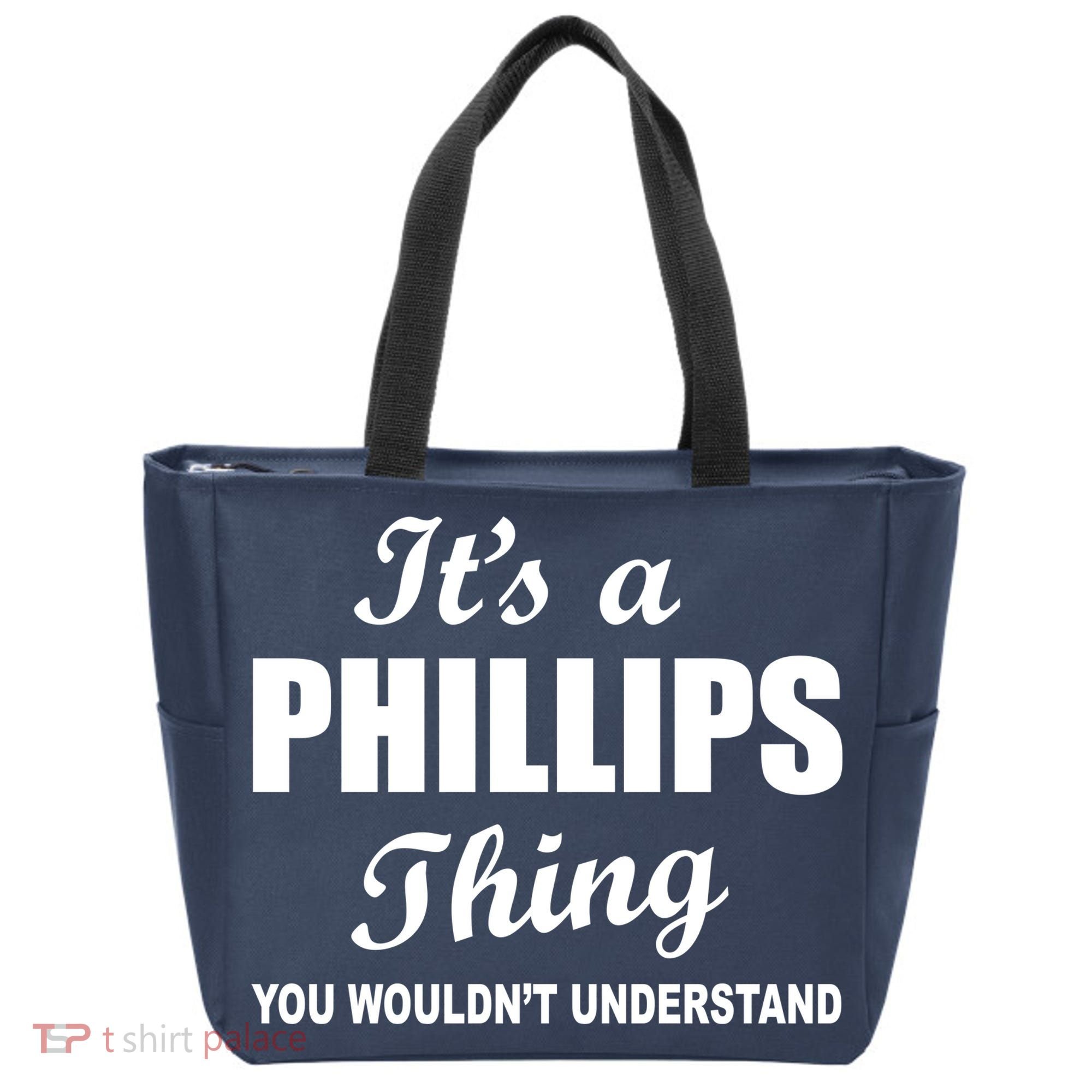 It's A Phillips Thing You Wouldn't Understand Tote Bag