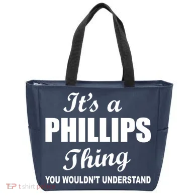 It's A Phillips Thing You Wouldn't Understand Tote Bag