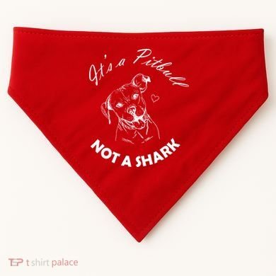 It's A Pitbull Not A Shark USA-Made Doggie Bandana