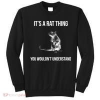 It's A Rat Thing You Wouldn't Understand Sweatshirt thumb 0