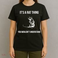 It's A Rat Thing You Wouldn't Understand T-Shirt thumb 4