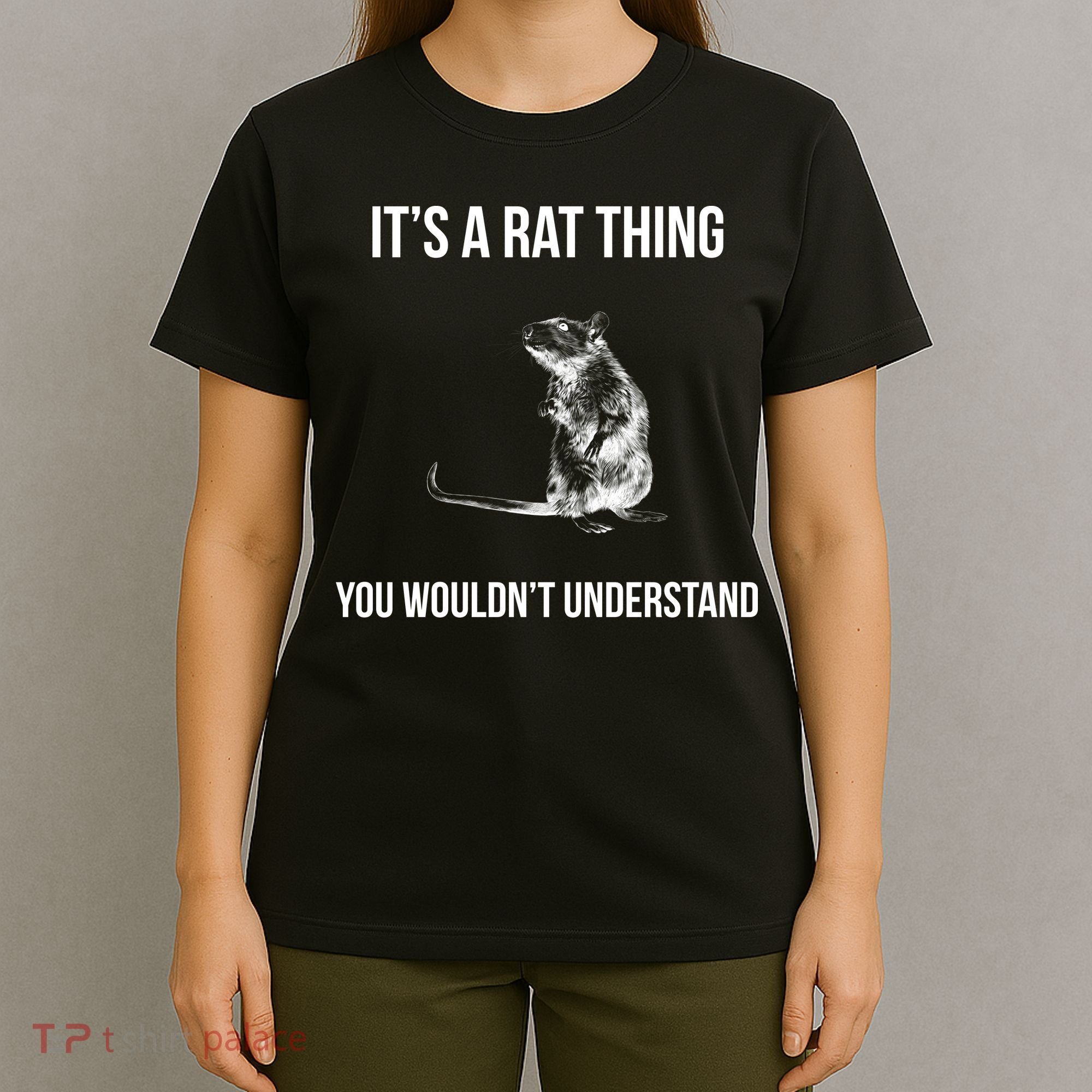 It's A Rat Thing You Wouldn't Understand T-Shirt