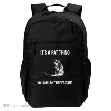 It's A Rat Thing You Wouldn't Understand Backpack