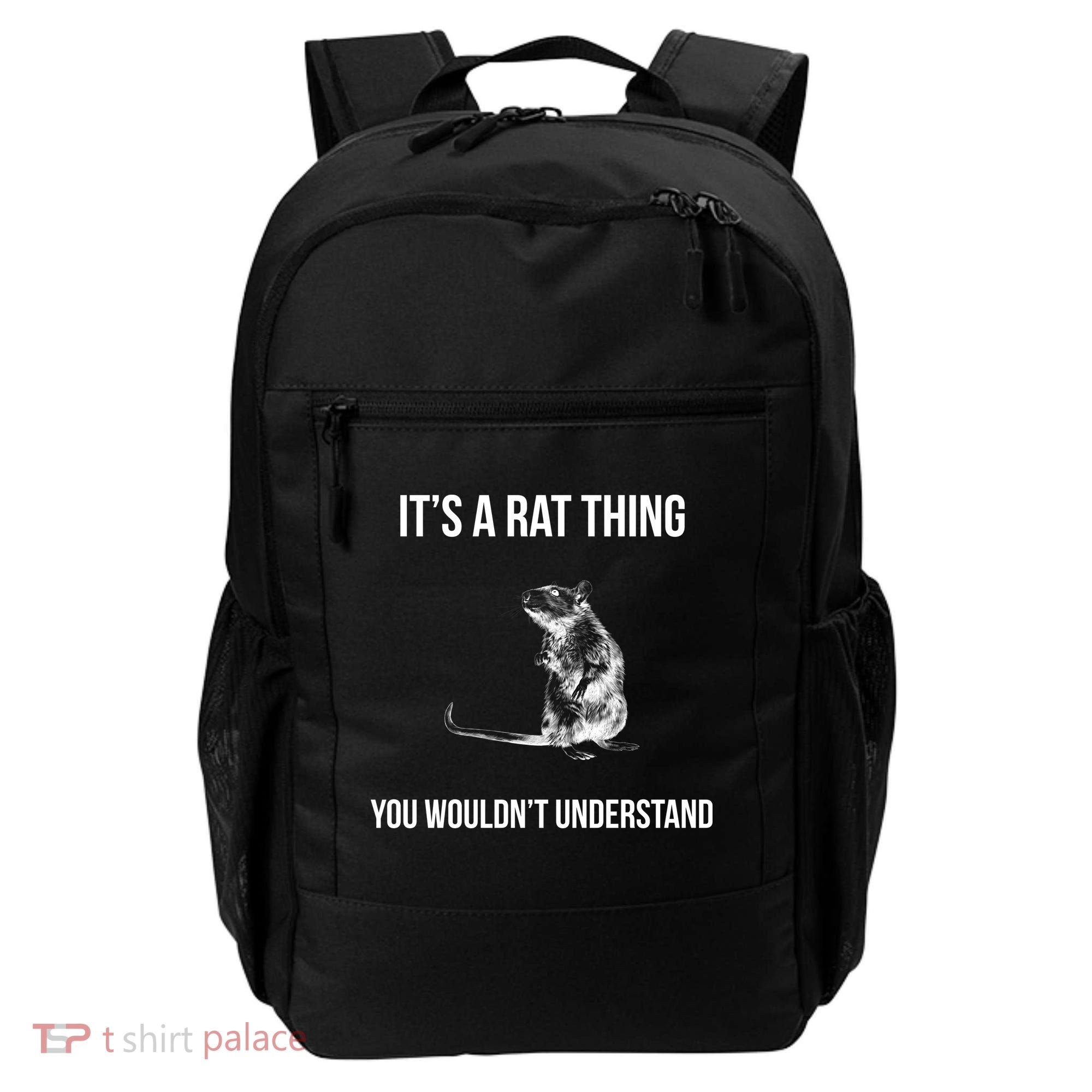 It's A Rat Thing You Wouldn't Understand Backpack