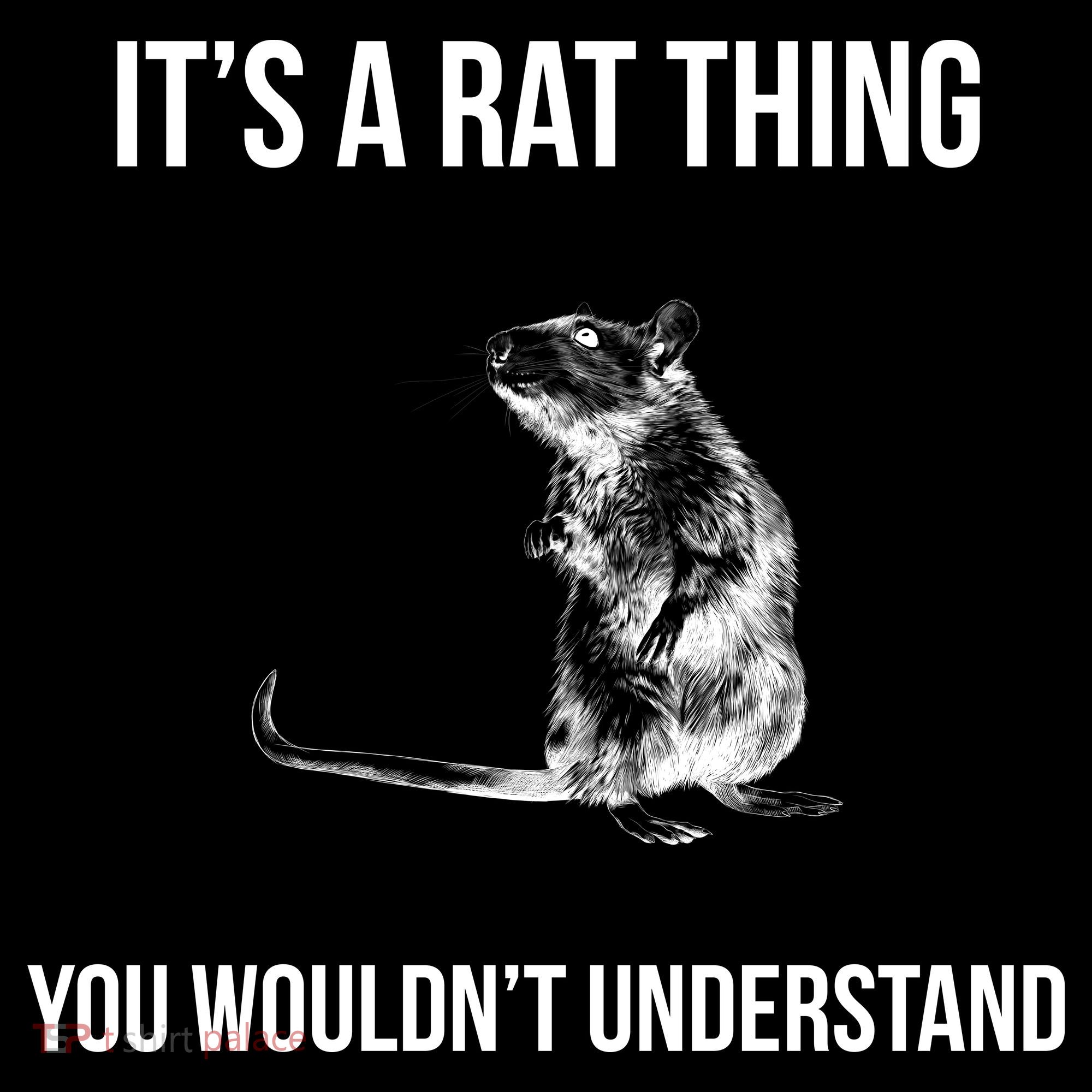It's A Rat Thing You Wouldn't Understand Polo