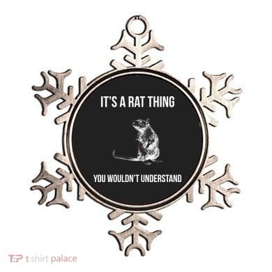It's A Rat Thing You Wouldn't Understand Ornament
