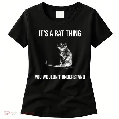It's A Rat Thing You Wouldn't Understand Women's T-Shirt