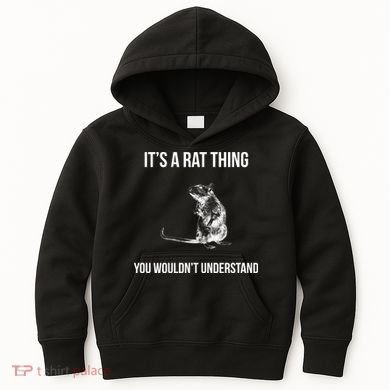 It's A Rat Thing You Wouldn't Understand Kids Hoodie