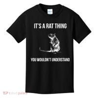 It's A Rat Thing You Wouldn't Understand Kids T-Shirt thumb 0