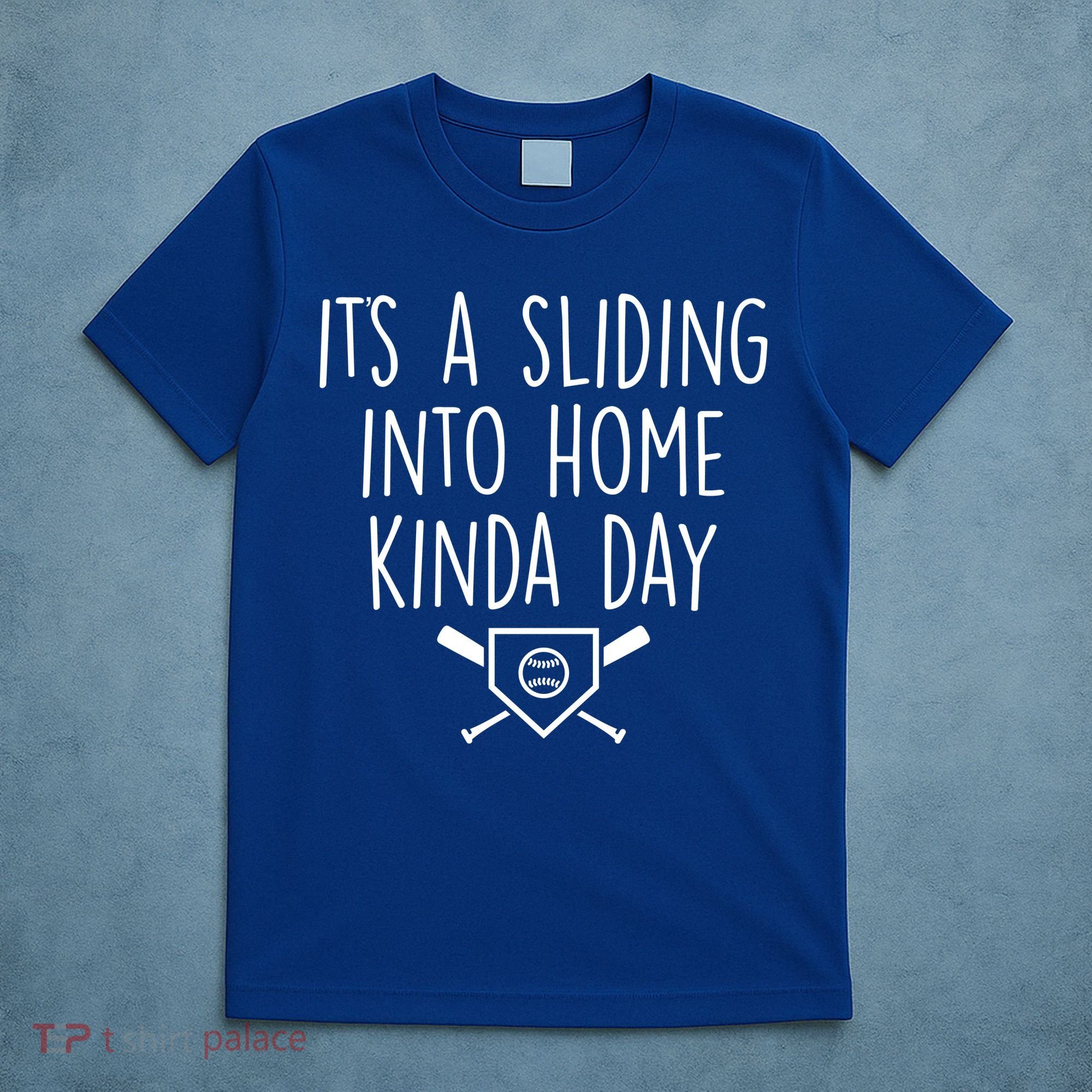 It's A Sliding Home Kinda Thing T-Shirt