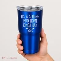 It's A Sliding Home Kinda Thing Tumbler thumb 2
