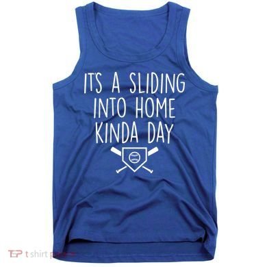 It's A Sliding Home Kinda Thing Tank Top