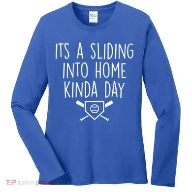 It's A Sliding Home Kinda Thing Women's Long Sleeve Shirt