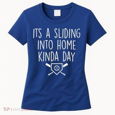 It's A Sliding Home Kinda Thing Women's T-Shirt