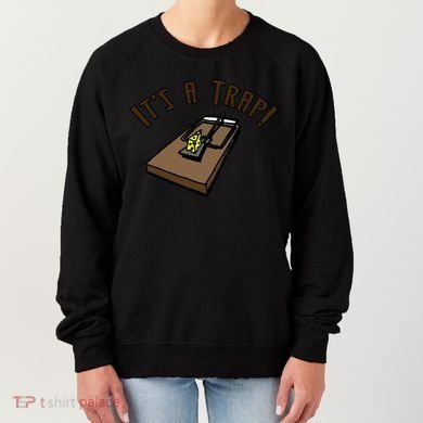 It's A TRAP! Women's Sweatshirt