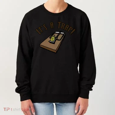 It's A TRAP! Women's Sweatshirt