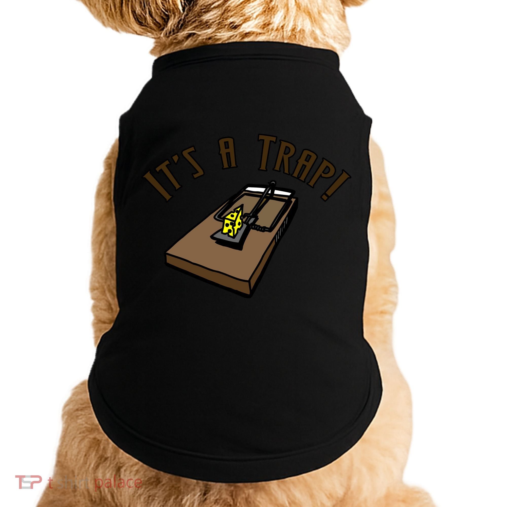 It's A TRAP! Doggie Tank