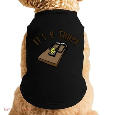 It's A TRAP! Doggie Tank