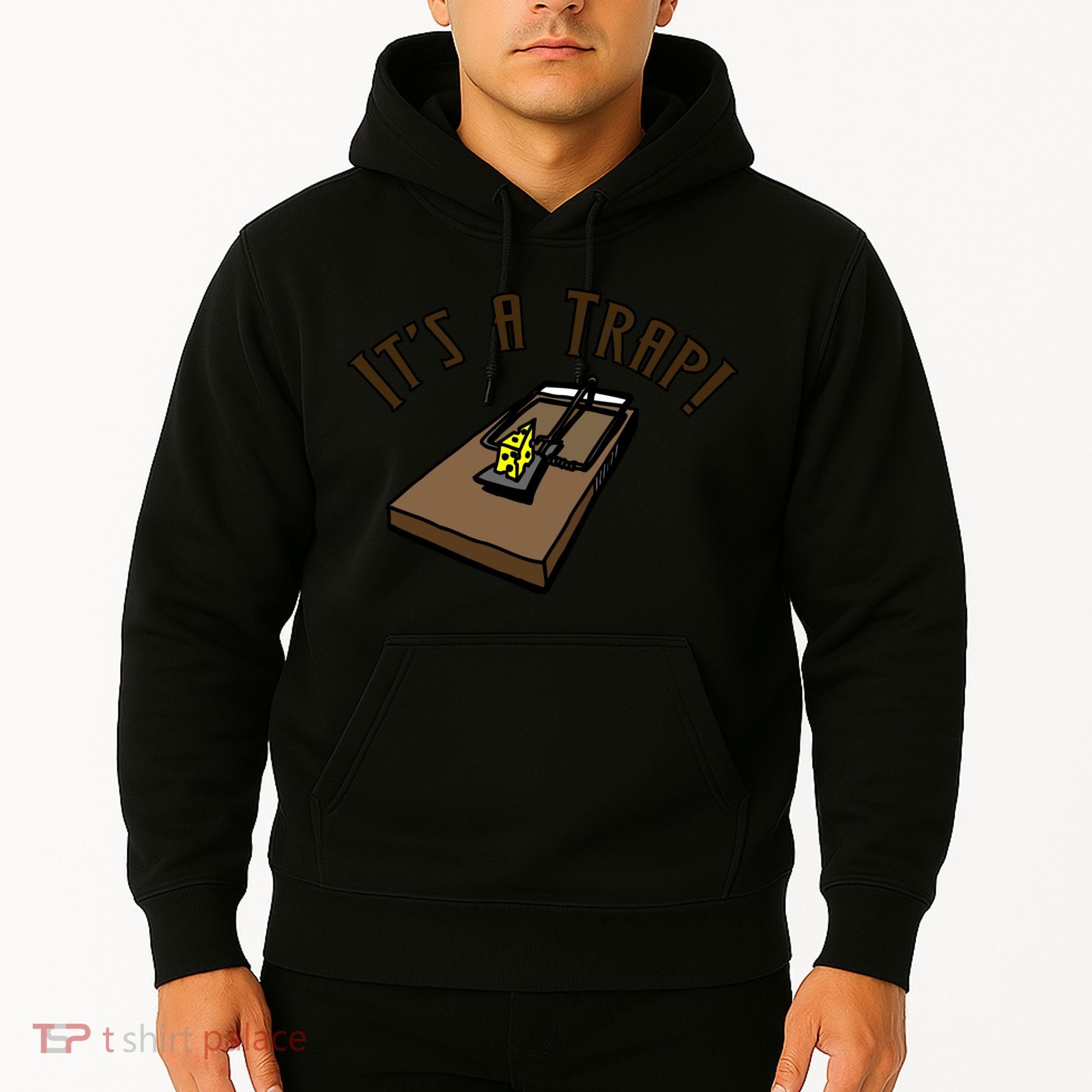 It's A TRAP! Hoodie