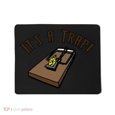 It's A TRAP! Mousepad
