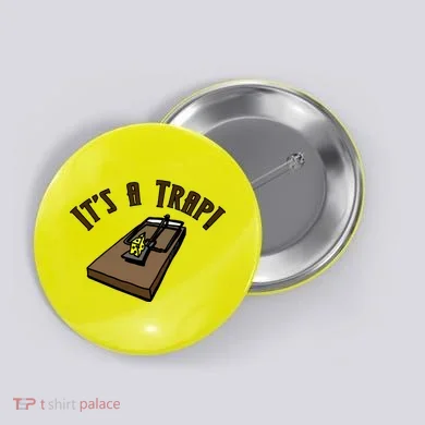 It's A TRAP! Button