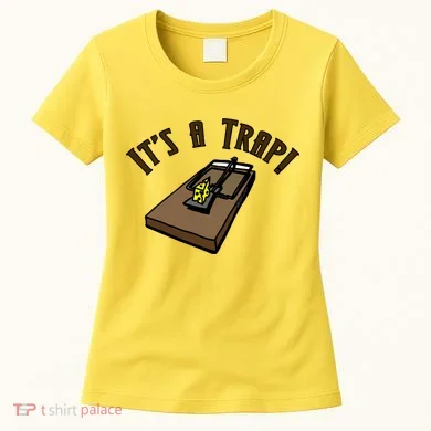 It's A TRAP! Women's T-Shirt