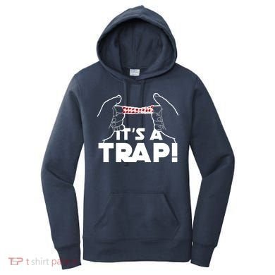 It's A Trap Chinese Finger Trap Women's Hoodie
